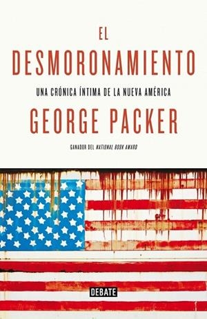 DESMORONAMIENTO, EL | 9788499924694 | PACKER, GEORGE | Llibreria Drac - Llibreria d'Olot | Comprar llibres en català i castellà online