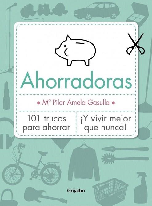 AHORRADORAS | 9788416220045 | AMELA, MARIA PILAR | Llibreria Drac - Llibreria d'Olot | Comprar llibres en català i castellà online