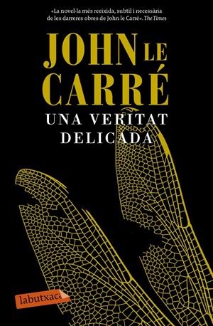 VERITAT DELICADA, UNA | 9788499309422 | CARRÉ, JOHN LE | Llibreria Drac - Librería de Olot | Comprar libros en catalán y castellano online