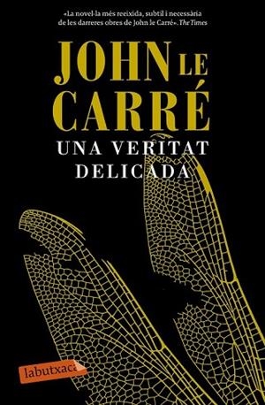 VERITAT DELICADA, UNA | 9788499309422 | CARRÉ, JOHN LE | Llibreria Drac - Librería de Olot | Comprar libros en catalán y castellano online