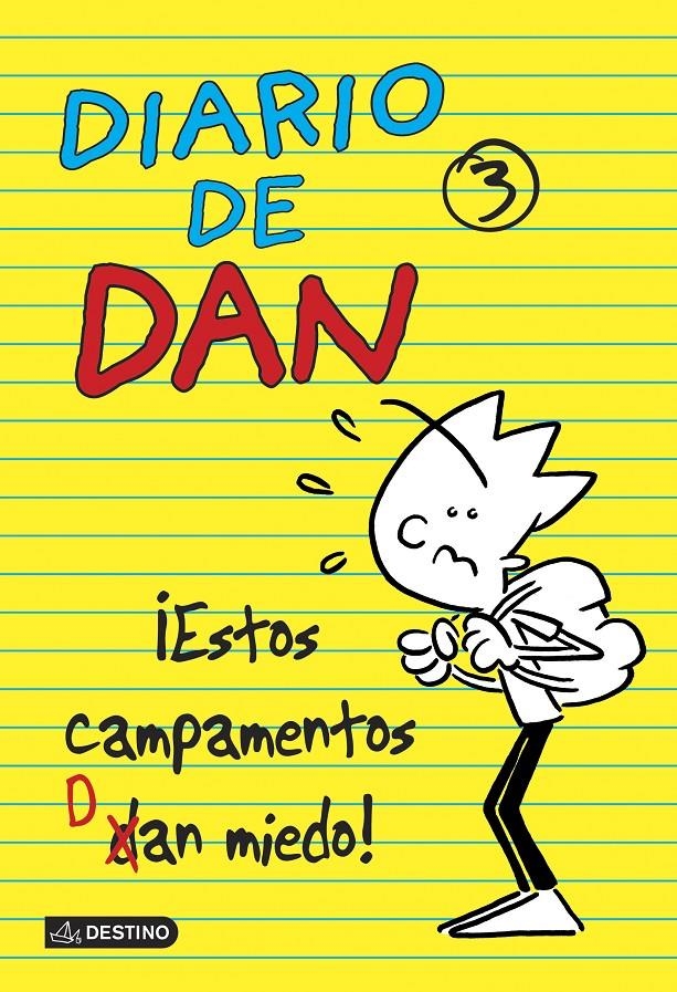 ESTOS CAMPAMENTOS DAN MIEDO! (DIARIO DE DAN 3) | 9788408135999 | LEDESMA, IVÁN | Llibreria Drac - Llibreria d'Olot | Comprar llibres en català i castellà online