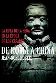 DE ROMA A CHINA | 9788416128303 | ROBERT, JEAN-NÖEL | Llibreria Drac - Llibreria d'Olot | Comprar llibres en català i castellà online