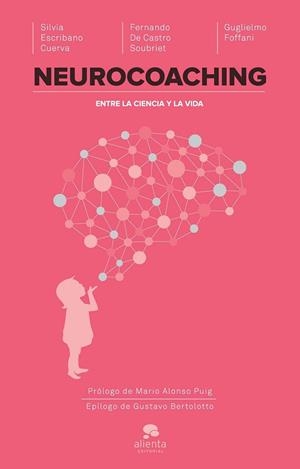 NEUROCOACHING | 9788416253067 | ESCRIBANO, SILVIA ; DE CASTRO, FERNANDO ; FOFFANI, GUGLIELMO | Llibreria Drac - Llibreria d'Olot | Comprar llibres en català i castellà online