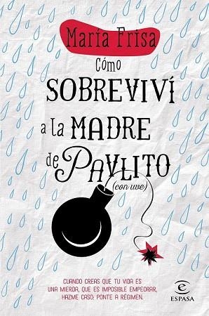 CÓMO SOBREVIVÍ A LA MADRE DE PAVLITO (CON UVE) | 9788467043297 | FRISA, MARÍA | Llibreria Drac - Llibreria d'Olot | Comprar llibres en català i castellà online