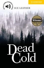 DEAD COLD ( LEVEL 2 ELEMENTARY/LOWER INTERMEDIATE ) | 9780521693790 | LEATHER, SUE | Llibreria Drac - Llibreria d'Olot | Comprar llibres en català i castellà online