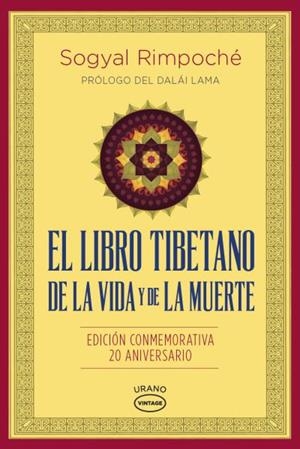 LIBRO TIBETANO DE LA VIDA Y DE LA MUERTE, EL | 9788479539030 | RINPOCHE, SOGYAL | Llibreria Drac - Llibreria d'Olot | Comprar llibres en català i castellà online