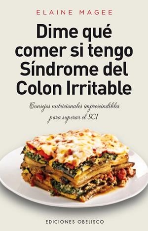 DIME QUÉ COMER SI TENGO SÍNDROME DEL COLON IRRITABLE | 9788416192274 | MAGEE, ELAINE | Llibreria Drac - Llibreria d'Olot | Comprar llibres en català i castellà online