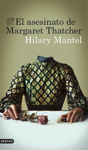 ASESINATO DE MARGARET THATCHER, EL | 9788423348879 | MANTEL, HILARY | Llibreria Drac - Llibreria d'Olot | Comprar llibres en català i castellà online