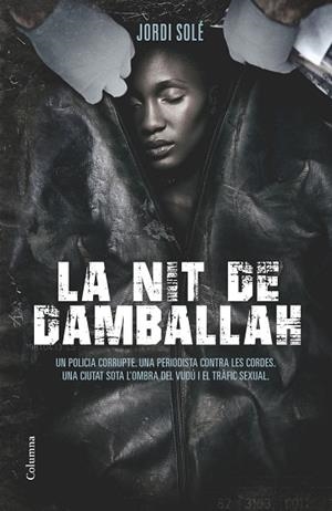 NIT DE DAMBALLAH, LA | 9788466419352 | SOLÉ, JORDI | Llibreria Drac - Llibreria d'Olot | Comprar llibres en català i castellà online