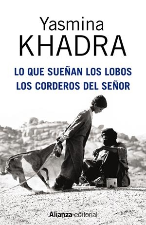 LO QUE SUEÑAN LOS LOBOS / LOS CORDEROS DEL SEÑOR | 9788420695136 | KHADRA, YASMINA | Llibreria Drac - Librería de Olot | Comprar libros en catalán y castellano online