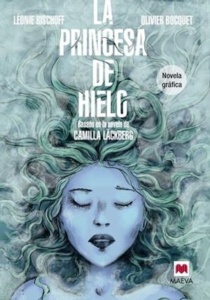 PRINCESA DE HIELO, LA  | 9788415893868 | BISCHOFF, LÉONIE ; BOCQUET, OLIVIER | Llibreria Drac - Llibreria d'Olot | Comprar llibres en català i castellà online