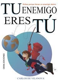 TU ENEMIGO ERES TÚ | 9788493928247 | LAREO, CARLOS A. | Llibreria Drac - Librería de Olot | Comprar libros en catalán y castellano online