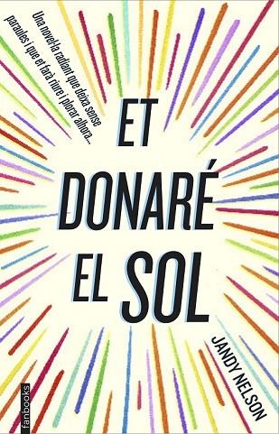 ET DONARÉ EL SOL | 9788416297122 | NELSON, JANDY | Llibreria Drac - Llibreria d'Olot | Comprar llibres en català i castellà online