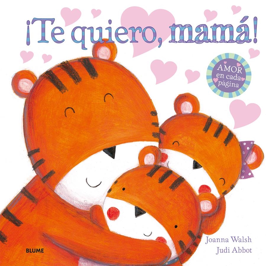 TE QUIERO, MAMÁ! | 9788498017991 | WALSH, JOANNA; ABBOT, JUDI | Llibreria Drac - Llibreria d'Olot | Comprar llibres en català i castellà online