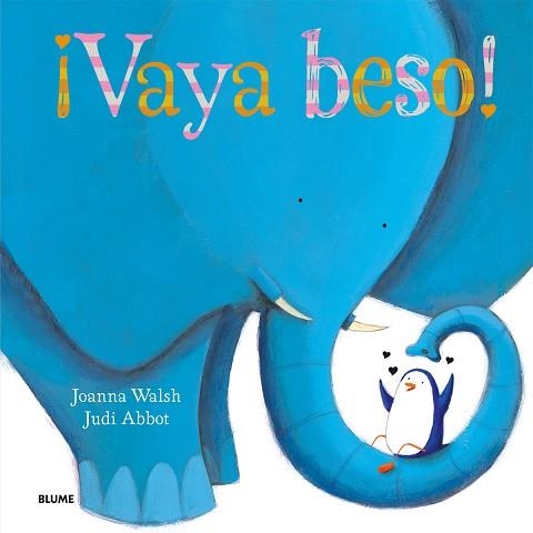 VAYA BESO! | 9788498017977 | WALSH, JOANNA; ABBOT, JUDI | Llibreria Drac - Llibreria d'Olot | Comprar llibres en català i castellà online