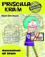 PRISCILLA KRAIM 1. ASSASSINAT AL TREN | 9788494245756 | RICO, SUSANA | Llibreria Drac - Llibreria d'Olot | Comprar llibres en català i castellà online