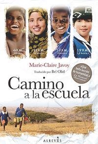 CAMINO A LA ESCUELA | 9788415900948 | JAVOY, MARIE-CLAIRE | Llibreria Drac - Llibreria d'Olot | Comprar llibres en català i castellà online