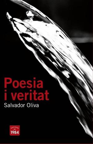 POESIA I VERITAT | 9788415835523 | OLIVA, SALVADOR | Llibreria Drac - Llibreria d'Olot | Comprar llibres en català i castellà online