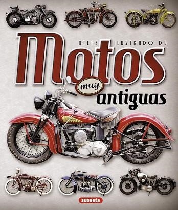 ATLAS ILUSTRADO DE MOTOS MUY ANTIGUAS | 9788467736908 | RUIZ, JUAN PABLO | Llibreria Drac - Llibreria d'Olot | Comprar llibres en català i castellà online