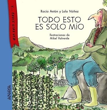 TODO ESTO ES SOLO MÍO | 9788467873481 | ANTÓN, ROCÍO ; NÚÑEZ, LOLA | Llibreria Drac - Llibreria d'Olot | Comprar llibres en català i castellà online