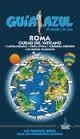 ROMA Y CIUDAD DEL VATICANO 2015 (GUIA AZUL) | 9788416137558 | INGELMO, ÁNGEL | Llibreria Drac - Llibreria d'Olot | Comprar llibres en català i castellà online