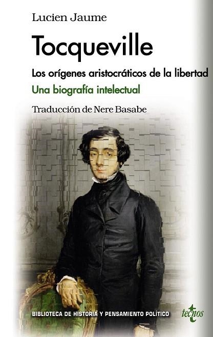 TOCQUEVILLE | 9788430962129 | JAUME, LUCIEN | Llibreria Drac - Llibreria d'Olot | Comprar llibres en català i castellà online