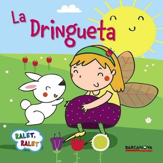 DRINGUETA, LA | 9788448934514 | BALDÓ, ESTEL ; GIL, ROSA ; SOLIVA, MARIA | Llibreria Drac - Llibreria d'Olot | Comprar llibres en català i castellà online