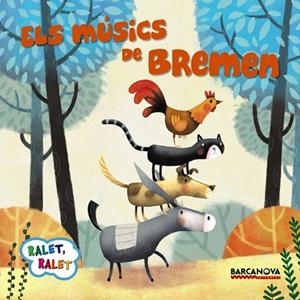 MÚSICS DE BREMEN, ELS | 9788448934538 | BALDÓ, ESTEL ; GIL, ROSA ; SOLIVA, MARIA | Llibreria Drac - Llibreria d'Olot | Comprar llibres en català i castellà online