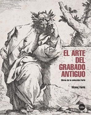 ARTE DEL GRABADO ANTIGUO, EL | 9788447538560 | FURIÓ, VICENÇ | Llibreria Drac - Llibreria d'Olot | Comprar llibres en català i castellà online