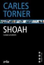 SHOAH. CAVAR CON LA MIRADA | 9788497841108 | TORNER, CARLES | Llibreria Drac - Llibreria d'Olot | Comprar llibres en català i castellà online