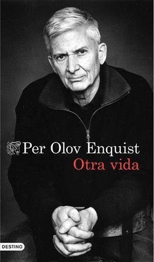 OTRA VIDA | 9788423349067 | ENQUIST, PER OLOV | Llibreria Drac - Llibreria d'Olot | Comprar llibres en català i castellà online