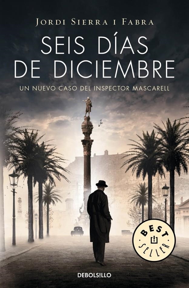 SEIS DÍAS DE DICIEMBRE (INSPECTOR MASCARELL 5) | 9788490623879 | SIERRA, JORDI | Llibreria Drac - Librería de Olot | Comprar libros en catalán y castellano online