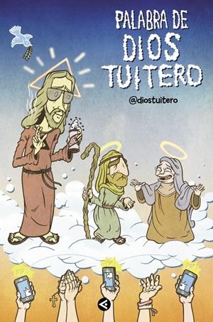 PALABRA DE DIOS TUITERO | 9788403014848 | DIOS TUITERO | Llibreria Drac - Llibreria d'Olot | Comprar llibres en català i castellà online