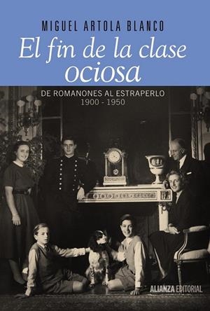 FIN DE LA CLASE OCIOSA, EL | 9788420693446 | ARTOLA, MIGUEL | Llibreria Drac - Llibreria d'Olot | Comprar llibres en català i castellà online