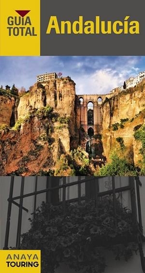 ANDALUCÍA 2015 (GUÍA TOTAL) | 9788499357058 | ARJONA, RAFAEL | Llibreria Drac - Librería de Olot | Comprar libros en catalán y castellano online