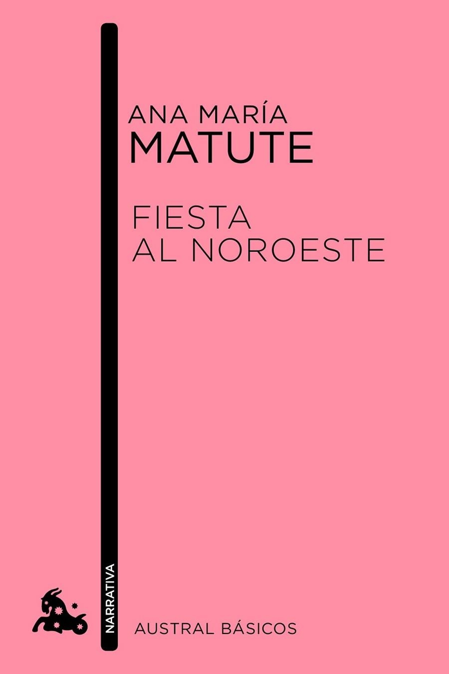 FIESTA AL NOROESTE | 9788423349029 | MATUTE, ANA MARIA | Llibreria Drac - Librería de Olot | Comprar libros en catalán y castellano online