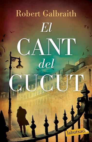 CANT DEL CUCUT, EL | 9788499309460 | GALBRAITH, ROBERT | Llibreria Drac - Librería de Olot | Comprar libros en catalán y castellano online