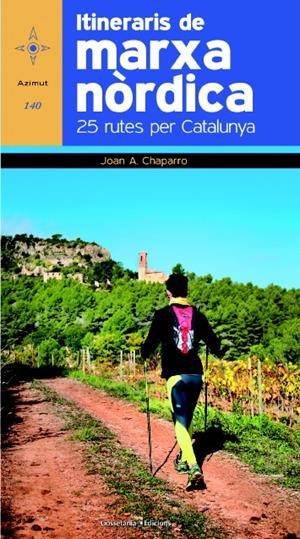 ITINERARIS DE MARXA NÒRDICA | 9788490342770 | CHAPARRO, JOAN A. | Llibreria Drac - Llibreria d'Olot | Comprar llibres en català i castellà online