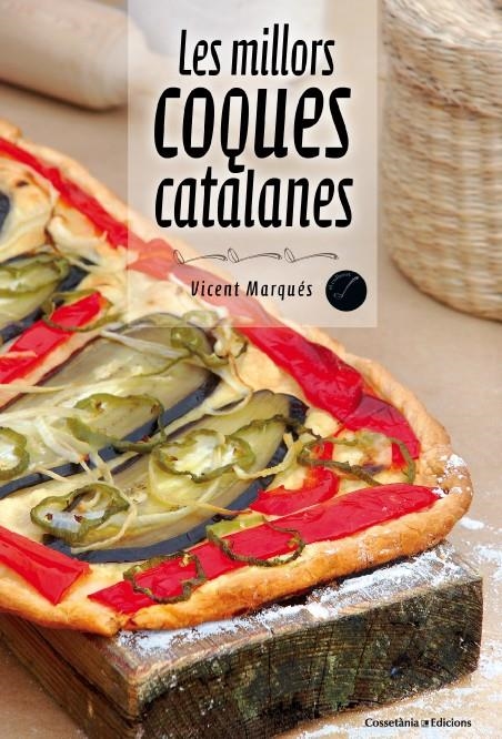 MILLORS COQUES CATALANES, LES | 9788490342213 | MARQUÉS, VICENT | Llibreria Drac - Librería de Olot | Comprar libros en catalán y castellano online