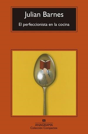 PERFECCIONISTA EN LA COCINA, EL | 9788433977588 | BARNES, JULIAN | Llibreria Drac - Librería de Olot | Comprar libros en catalán y castellano online