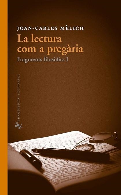 LECTURA COM A PREGÀRIA, LA | 9788415518051 | MÈLICH, JOAN-CARLES | Llibreria Drac - Librería de Olot | Comprar libros en catalán y castellano online