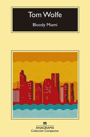 BLOODY MIAMI | 9788433977571 | WOLFE, TOM | Llibreria Drac - Librería de Olot | Comprar libros en catalán y castellano online