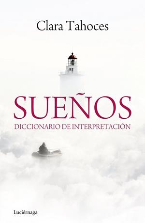 SUEÑOS. DICCIONARIO DE INTERPRETACIÓN | 9788415864431 | TAHOCES, CLARA | Llibreria Drac - Librería de Olot | Comprar libros en catalán y castellano online