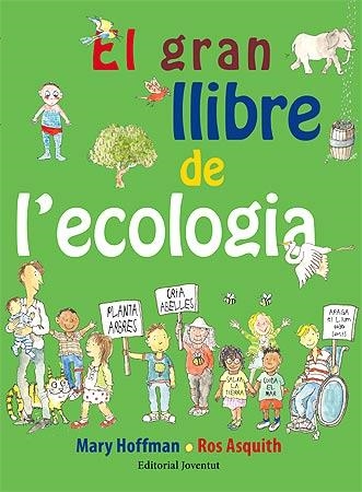 GRAN LLIBRE DE L'ECOLOGIA, EL | 9788426141750 | HOFFMAN, MARY; ASQUITH, ROS | Llibreria Drac - Llibreria d'Olot | Comprar llibres en català i castellà online