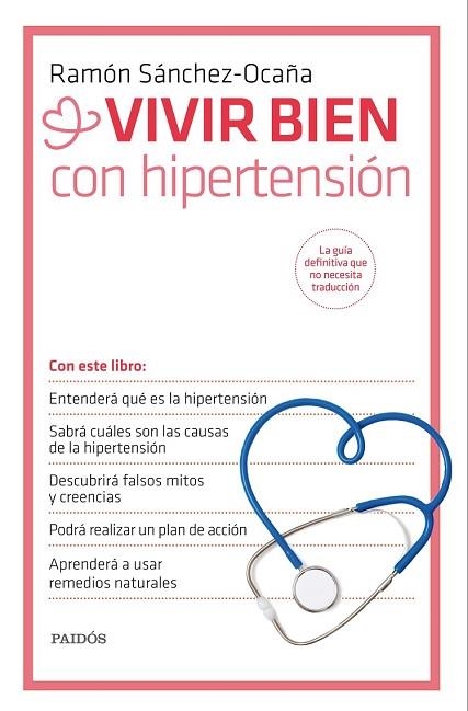 VIVIR BIEN CON HIPERTENSIÓN | 9788449330995 | SÁNCHEZ-OCAÑA, RAMON | Llibreria Drac - Llibreria d'Olot | Comprar llibres en català i castellà online