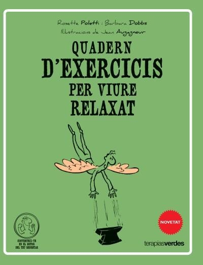 QUADERN D'EXERCICIS PER VIURE RELAXAT | 9788415612520 | POLLETI, ROSETTE; DOBBS, BARBARA | Llibreria Drac - Llibreria d'Olot | Comprar llibres en català i castellà online