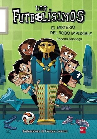 MISTERIO DEL ROBO IMPOSIBLE, EL ( FUTBOLISIMOS 5 ) | 9788467574159 | SANTIAGO, ROBERTO | Llibreria Drac - Llibreria d'Olot | Comprar llibres en català i castellà online