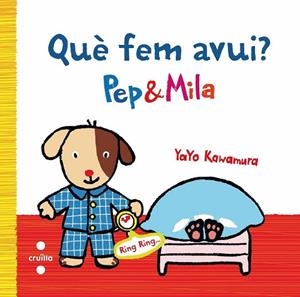 QUE FEM AVUI ( PEP I MILA ) | 9788466136938 | KAWAMURA, YAYO | Llibreria Drac - Llibreria d'Olot | Comprar llibres en català i castellà online