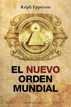 NUEVO ORDEN MUNDIAL, EL | 9788416192106 | EPPERSON, RALPH | Llibreria Drac - Llibreria d'Olot | Comprar llibres en català i castellà online