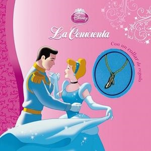 CENICIENTA, LA. CON UN COLLAR DE REGALO | 9788499516158 | DISNEY | Llibreria Drac - Llibreria d'Olot | Comprar llibres en català i castellà online